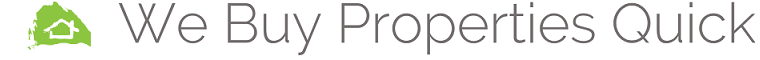 We Buy Properties Quick